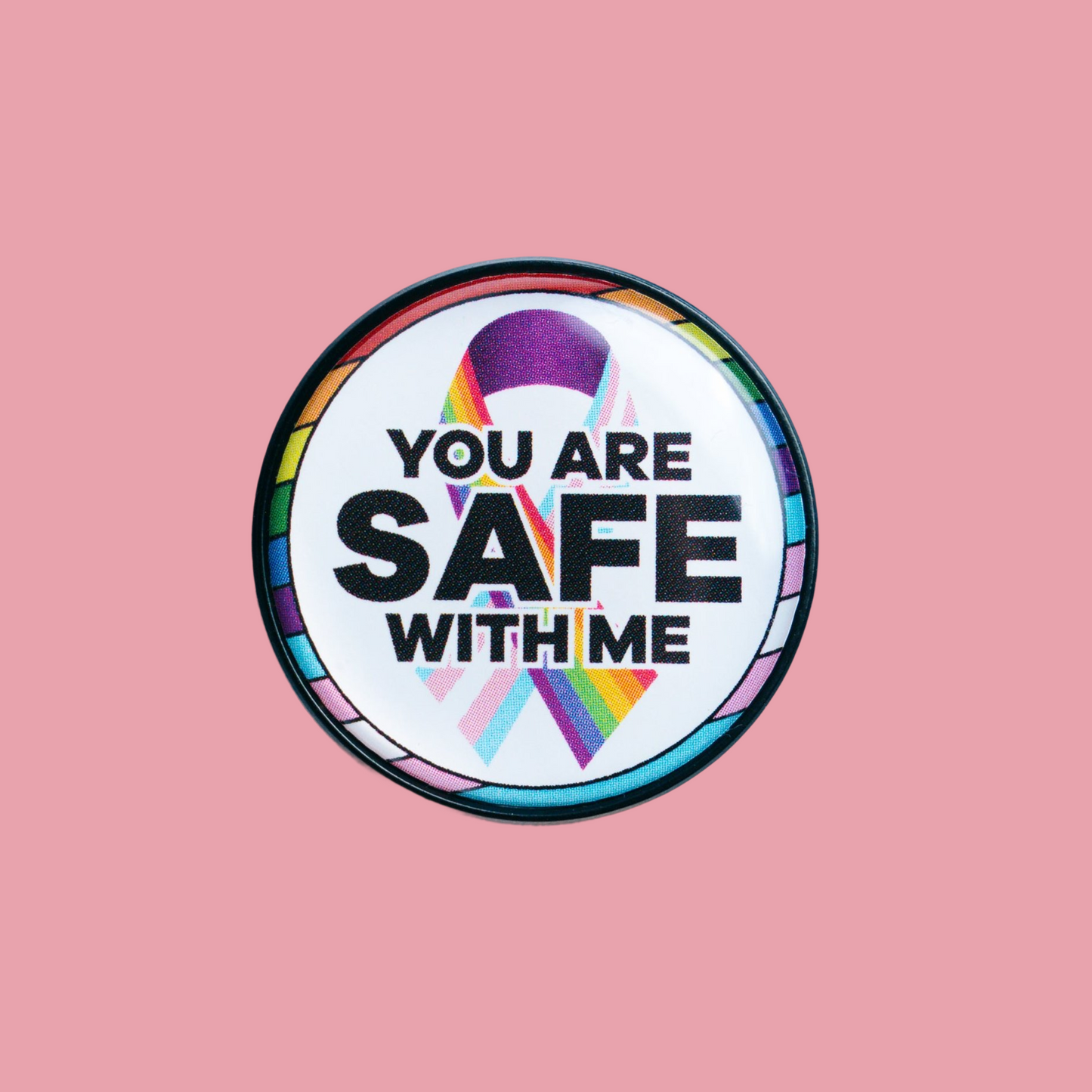 'You Are Safe With Me' Pin